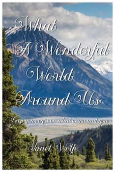 Paperback What a Wonderful World Around Us Book
