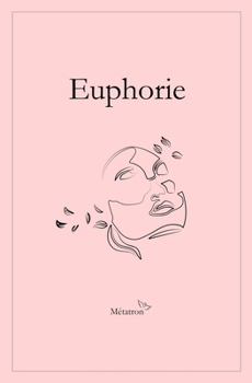 Paperback Euphorie [French] Book