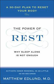 Paperback The Power of Rest: Why Sleep Alone Is Not Enough. a 30-Day Plan to Reset Your Body Book