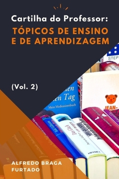Cartilha do Professor: Tópicos de Ensino e de Aprendizagem (Portuguese Edition)