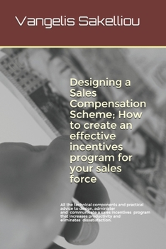 Paperback Designing a Sales Compensation Scheme; How to create an effective incentives program for your sales force Book