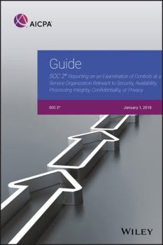 Paperback Guide: Soc 2 Reporting on an Examination of Controls at a Service Organization Relevant to Security, Availability, Processing Book