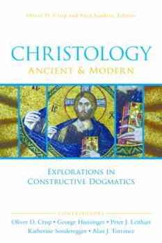 Paperback Christology, Ancient and Modern: Explorations in Constructive Dogmatics Book