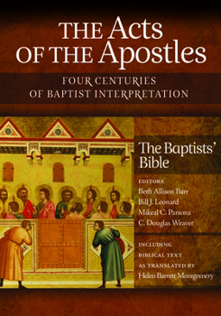 Hardcover The Acts of the Apostles: Four Centuries of Baptist Interpretation Book