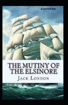 Paperback The Mutiny of the Elsinore illustrated Book