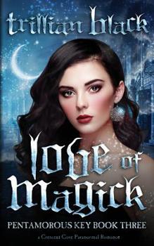 Paperback Love of Magick: The Pentamorous Key Book Three Book