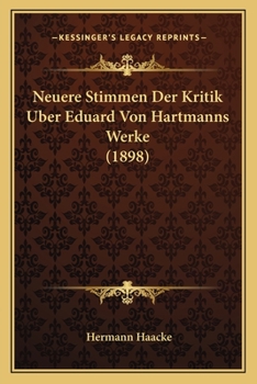 Neuere Stimmen Der Kritik Uber Eduard Von Hartmanns Werke (1898)