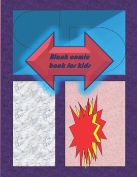 Paperback Blank Comic Book-Comic Sketch Book: Create your own comic book with this Blank Comic Book for kids, adults, students, teens and artists, Comic Design Book