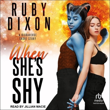 When She’s Shy: Library Edition - Book #11 of the Risdaverse