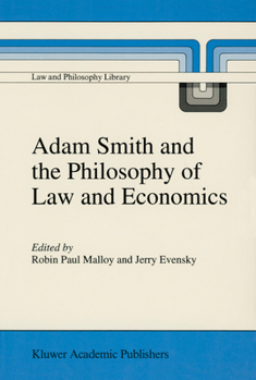 Paperback Adam Smith and the Philosophy of Law and Economics Book