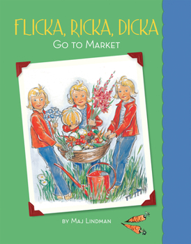 Hardcover Flicka, Ricka, Dicka Go to Market Book
