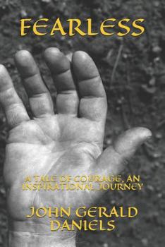 Paperback Fearless: A Tale of Courage, an Inspirational Journey Book