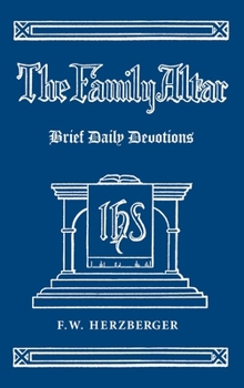 Hardcover The Family Altar: Brief Daily Devotions Book