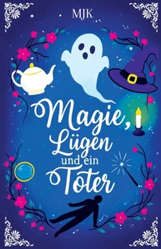 Paperback Magie, Lügen und ein Toter [German] Book