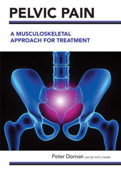 Paperback Pelvic Pain: A Musculoskeletal Approach for Treatment Book