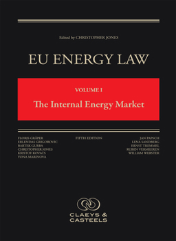 Hardcover Eu Energy Law Volume I: The Internal Energy Market Book