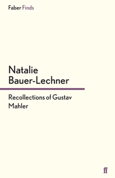 Recollections of Gustav Mahler