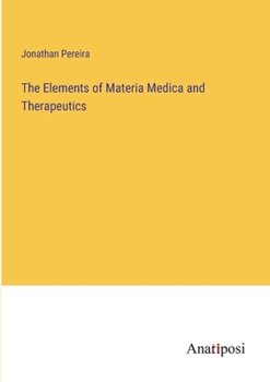 Paperback The Elements of Materia Medica and Therapeutics Book