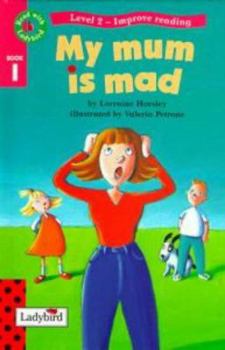 Hardcover Read with Ladybird 01 My Mum Is Mad Book