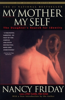 Paperback My Mother/My Self: The Daughter's Search for Identity Book