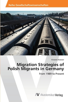 Paperback Migration Strategies of Polish Migrants in Germany Book