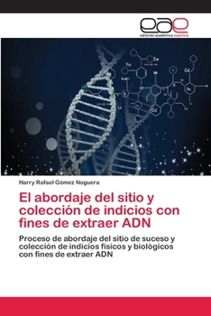 Paperback El abordaje del sitio y colección de indicios con fines de extraer ADN [Spanish] Book