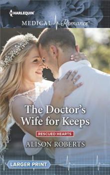 Mass Market Paperback The Doctor's Wife for Keeps (Rescued Hearts, 1) Book