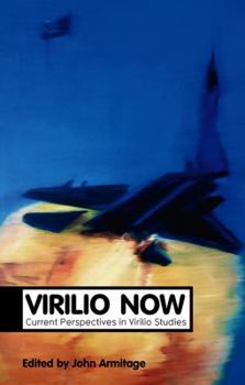 Paperback Virilio Now: Current Perspectives in Virilio Studies Book