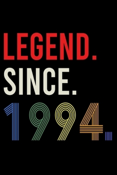 Legend Since 1994: Blank Lined Journal, Beautiful, Happy 26th Birthday Notebook, Diary, Logbook, Perfect Gift For 26 Year Old Boys And Girls