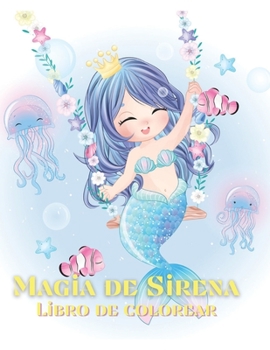 Paperback Magia de Sirena Libro de colorear [Spanish] Book