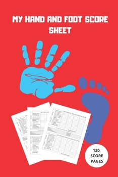 My Hand And Foot ScoreSheet: My Hand And Foot Score Keeper | My Scoring Pad for Hand And Foot game| My Hand And Foot Score Game Record Book | My Game ... Score card book | 6" x 9" - 120 Pages (Gift)