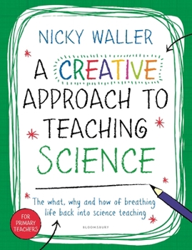 Paperback A Creative Approach To Teaching Science Book