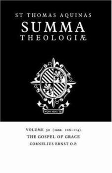 Paperback Summa Theologiae: Volume 30, the Gospel of Grace: 1a2ae. 106-114 Book