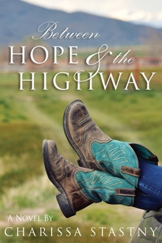 Paperback Between Hope & the Highway Book