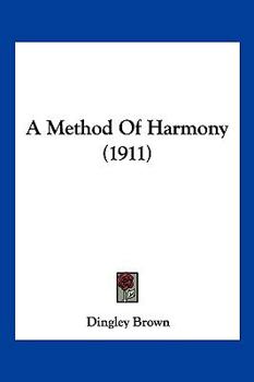 Paperback A Method Of Harmony (1911) Book