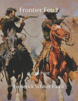 Paperback Frontier Feud: Large Print Book