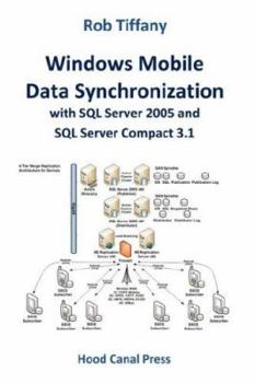 Paperback Windows Mobile Data Synchronization with SQL Server 2005 and SQL Server Compact 3.1 Book