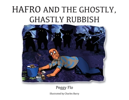Paperback Hafro and the Ghostly, Ghastly Rubbish Book