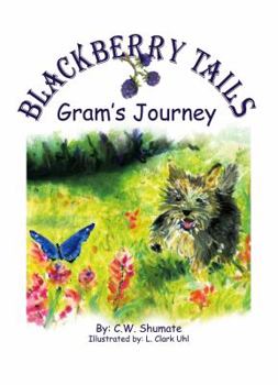 Hardcover Blackberry Tails: Gram's Journey Book