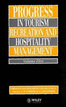 Hardcover Progress in Tourism, Recreation and Hospitality Management, Volume 5 Book