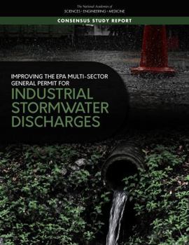 Paperback Improving the EPA Multi-Sector General Permit for Industrial Stormwater Discharges Book
