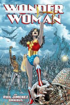 Wonder Woman by Phil Jimenez Omnibus - Book  of the Wonder Woman (1987) (Collected Editions)