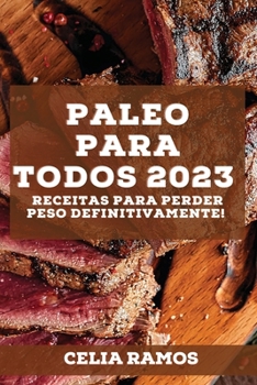 Paperback Paleo para Todos 2023: Receitas para perder peso definitivamente! [Galician] Book