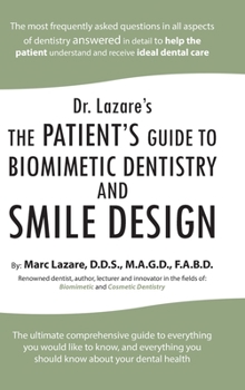 Hardcover Dr. Lazare's: The Patient's Guide to Biomimetic Dentistry and Smile Design Book