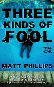 Paperback Three Kinds of Fool Book