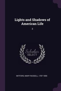 Paperback Lights and Shadows of American Life: 3 Book