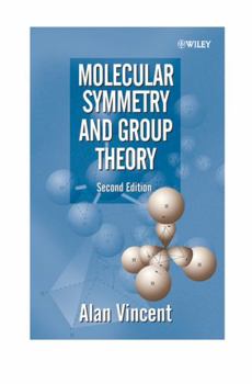 Hardcover Molecular Symmetry and Group Theory : A Programmed Introduction to Chemical Applications, 2nd Edition Book