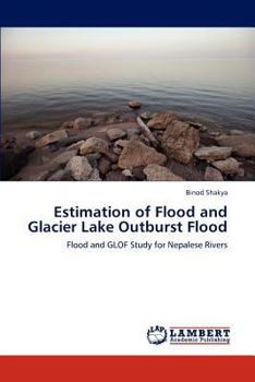 Paperback Estimation of Flood and Glacier Lake Outburst Flood Book