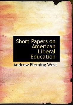 Short Papers on American Liberal Education