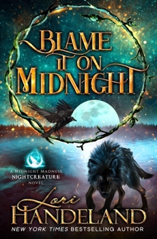 Paperback Blame It On Midnight: A Paranormal Women's Fiction Novel Book